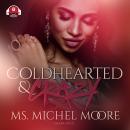 Coldhearted & Crazy Audiobook