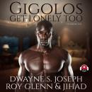 Gigolos Get Lonely Too, Roy Glenn, Dwayne S. Joseph
