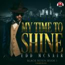 My Time to Shine Audiobook