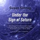 Under the Sign of Saturn: Essays Audiobook