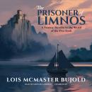 Prisoner of Limnos: A Fantasy Novella in the World of the Five Gods, Lois McMaster Bujold