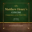 Matthew Henry’s Concise Commentary on the Whole Bible, Vol. 2: Jeremiah–Revelation