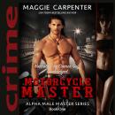 Motorcycle Master: Bad Boy Angel, Maggie Carpenter