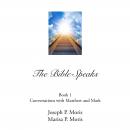 The Bible Speaks, Book I: Conversations with Matthew and Mark