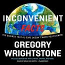 Inconvenient Facts: The Science That Al Gore Doesn't Want You to Know Audiobook