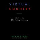 Virtual Country: Strategy for 21st Century Democracy Audiobook