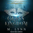 Glass Kingdom Audiobook