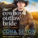 The Cowboy's Outlaw Bride Audiobook