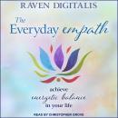 The Everyday Empath: Achieve Energetic Balance in Your Life Audiobook