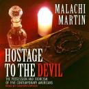 Hostage to the Devil: The Possession and Exorcism of Five Contemporary Americans