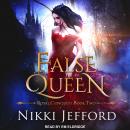 False Queen, Nikki Jefford