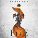 Iron & Fire, Ariana Nash