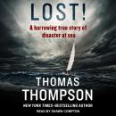 Lost!: A Harrowing True Story of Disaster at Sea Audiobook