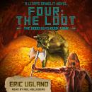 Cover of Four: The Loot: A LitRPG/GameLit Novel