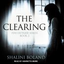 Clearing, Shalini Boland