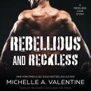 Rebellious and Reckless Audiobook
