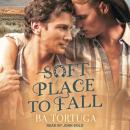 Soft Place to Fall Audiobook