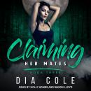 Claiming Her Mates: Book Three