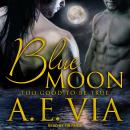 Blue Moon: Too Good To Be True Audiobook