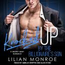 Knocked Up by the Billionaire's Son Audiobook