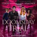 Doomsday Trial, J.A. Armitage, Claire Luana