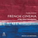 French Cinema: A Very Short Introduction Audiobook