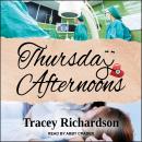Thursday Afternoons, Tracey Richardson
