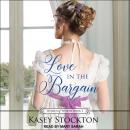 Love in the Bargain, Kasey Stockton