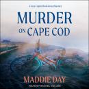 Murder on Cape Cod, Maddie Day