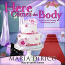 Here Comes the Body Audiobook