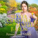 Never Conspire with a Sinful Baron Audiobook