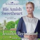 His Amish Sweetheart Audiobook