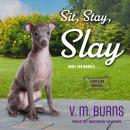 Sit, Stay, Slay Audiobook