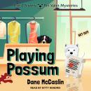 Playing Possum Audiobook