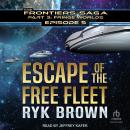 Escape of the Free Fleet Audiobook