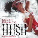 Hush, Hush Audiobook