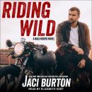 Riding Wild, Jaci Burton