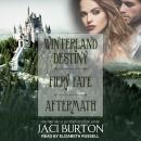 Winterland Destiny, Fiery Fate, & Aftermath Audiobook