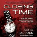 Closing Time: A True Story of Robbery and Double Murder Audiobook