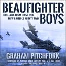 Beaufighter Boys: True Tales From Those Who Flew Bristol's Mighty Twin Audiobook