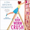 The Bookworm Crush Audiobook