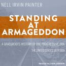 Standing at Armageddon: A Grassroots History of the Progressive Era Audiobook