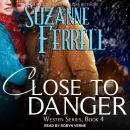Close To Danger Audiobook