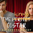 The Wrong Costar Audiobook