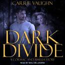 Dark Divide & Badlands Witch: A Cormac and Amelia Story Audiobook