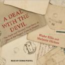 A Deal with the Devil: The Dark and Twisted True Story of One of the Biggest Cons in History Audiobook