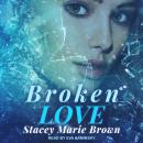 Broken Love Audiobook