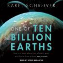One of Ten Billion Earths: How We Learn About Our Planet's Past and Future From Distant Exoplanets Audiobook