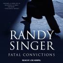 Fatal Convictions Audiobook