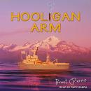 Hooligan Arm Audiobook